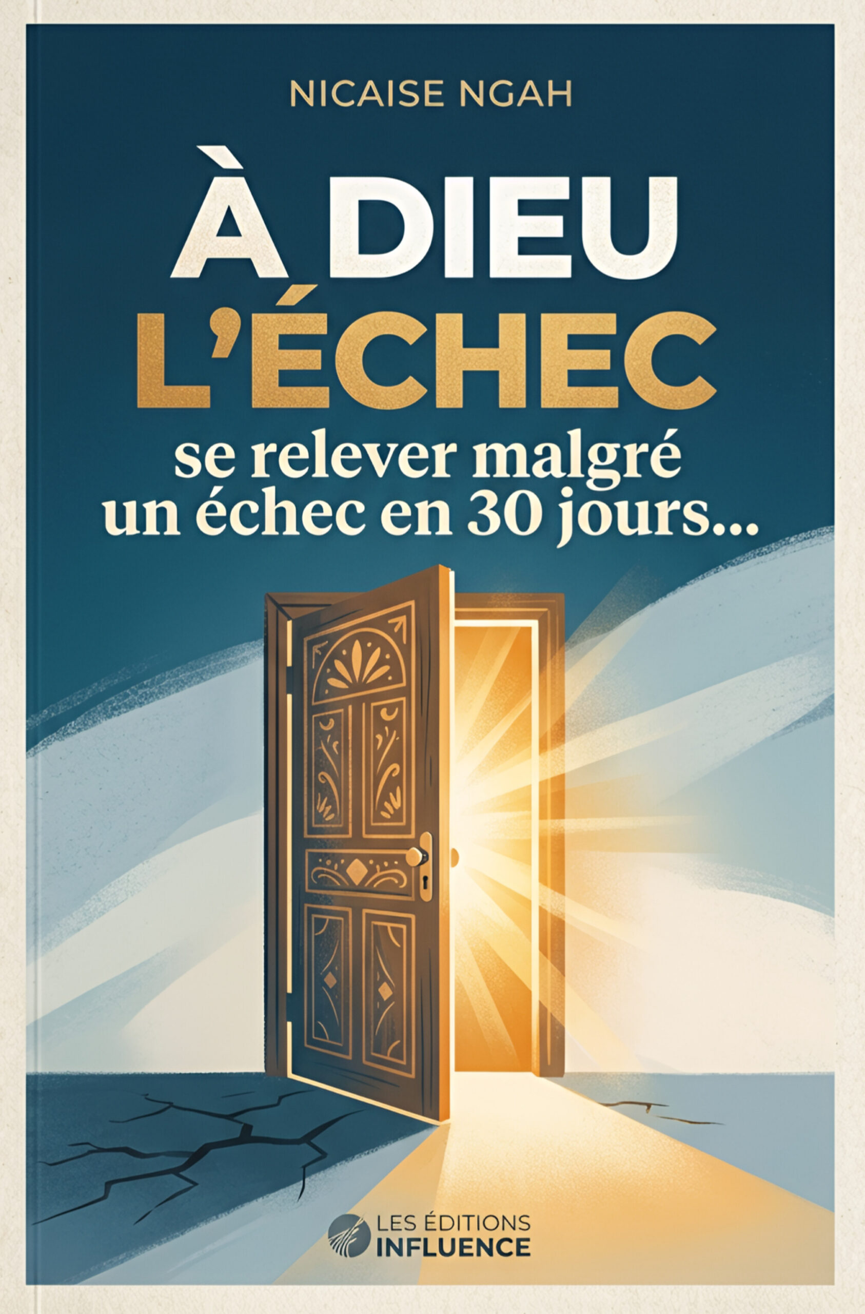 À DIEU L'ÉCHEC - Livre de NICAISE NGAH